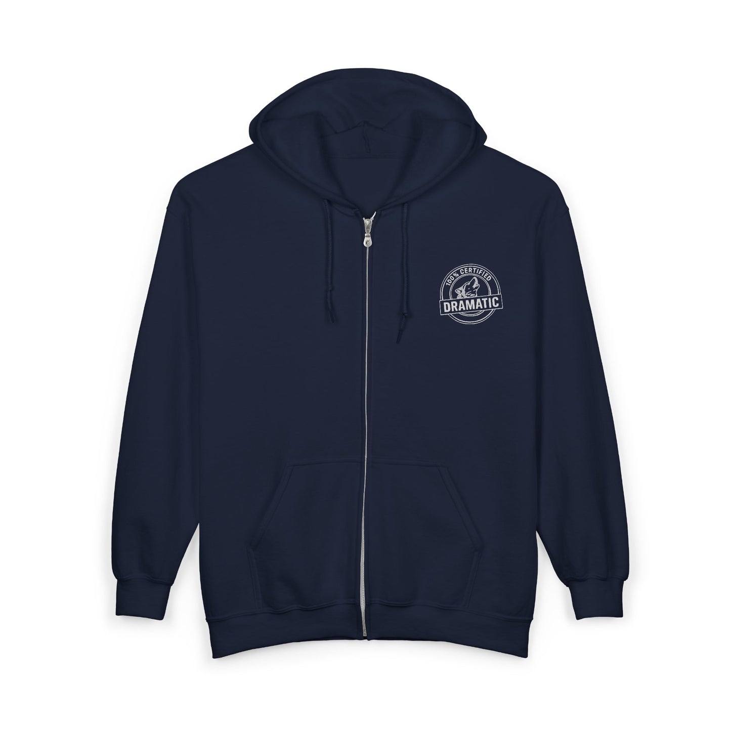 100% Certified Dramatic Husky Zip Hoodie
