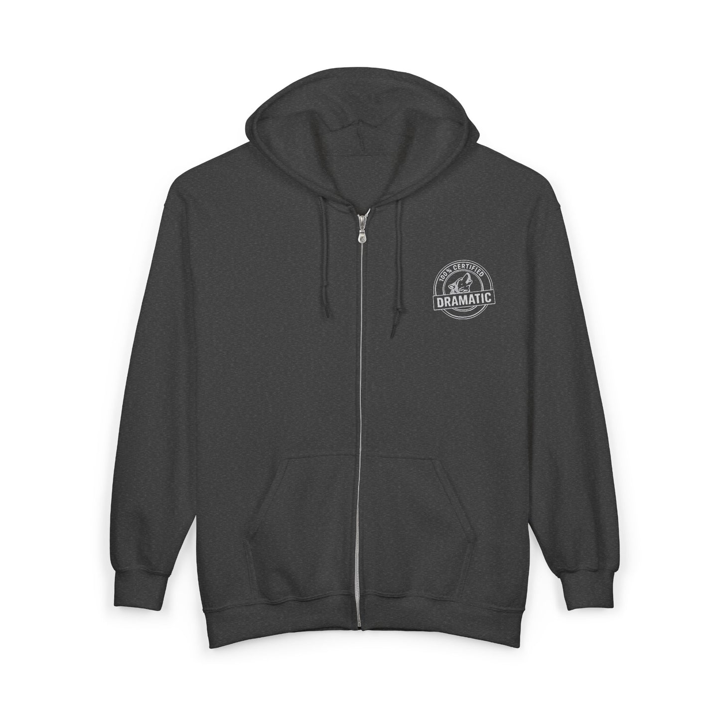 100% Certified Dramatic Husky Zip Hoodie